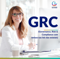 GRC (Governance, Risk & Compliance) com ênfase na Lei 13.303/2016 (Lei das Estatais)