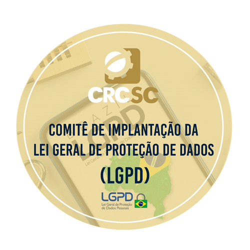 Comitê de Implantação da Lei Geral de Proteção de Dados (LGPD) no âmbito do CRCSC 